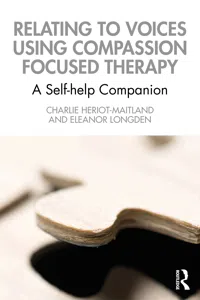 Relating to Voices using Compassion Focused Therapy_cover