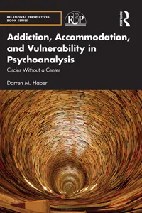 Addiction, Accommodation, and Vulnerability in Psychoanalysis_cover