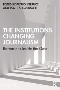 The Institutions Changing Journalism_cover