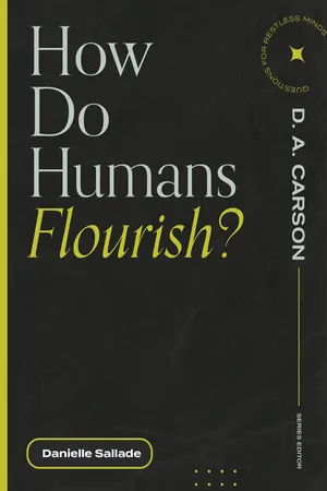How Do Humans Flourish? (Questions for Restless Minds)