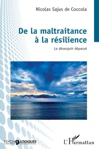 De la maltraitance à la résilience_cover