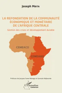 La refondation de la communauté économique et monétaire de l'Afrique centrale_cover