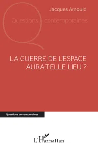 La guerre de l'espace aura-t-elle lieu ?_cover