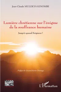 Lumière chrétienne sur l'énigme de la souffrance humaine_cover