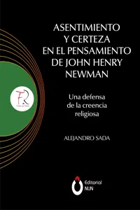 Asentimiento y certeza en el pensamiento de John Henry Newman_cover