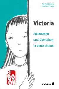 Victoria – ankommen und überleben in Deutschland_cover