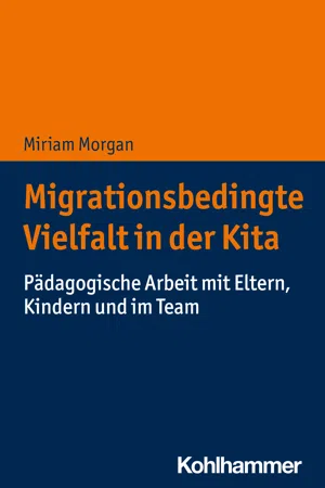 Migrationsbedingte Vielfalt in der Kita