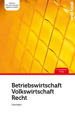 Betriebswirtschaft / Volkswirtschaft / Recht  – Lösungen