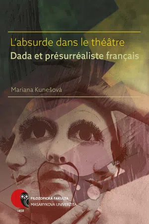 L'absurde dans le théâtre Dada et présurréaliste français