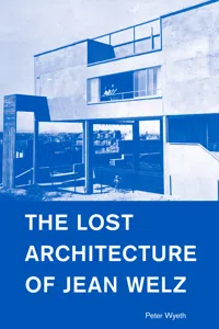 The Lost Architecture of Jean Welz_cover