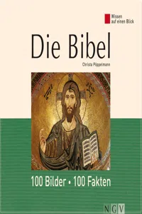 Die Bibel: 100 Bilder - 100 Fakten_cover