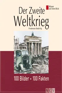 Der Zweite Weltkrieg: 100 Bilder - 100 Fakten_cover