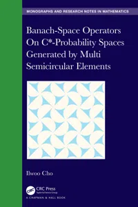 Banach-Space Operators On C*-Probability Spaces Generated by Multi Semicircular Elements_cover