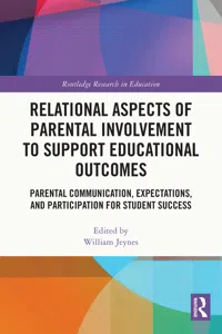 Relational Aspects of Parental Involvement to Support Educational Outcomes_cover