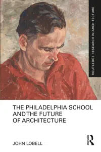 The Philadelphia School and the Future of Architecture_cover
