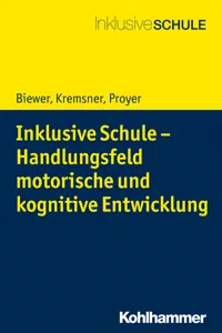 Inklusive Schule - Handlungsfeld motorische und kognitive Entwicklung_cover