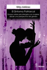 El síntoma patriarcal. Ensayo sobre psicoterapia con mujeres desde una perspectiva de género_cover