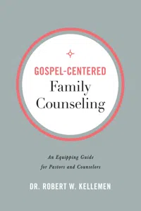 Gospel-Centered Family Counseling_cover
