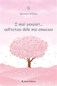 I miei pensieri... nell'estasi delle mie emozioni_cover