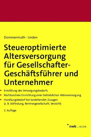 Steueroptimierte Altersversorgung für Gesellschafter-Geschäftsführer und Unternehmer