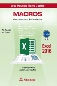 MACROS Automatiza tu trabajo. Excel 2016_cover