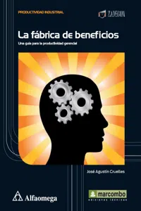 La fábrica de beneficios una guía para la productividad gerencial_cover