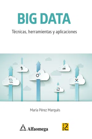 Big Data: Técnicas, herramientas y aplicaciones