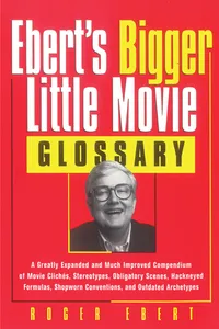 Ebert's Bigger Little Movie Glossary_cover