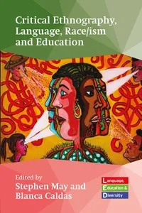 Critical Ethnography, Language, Race/ism and Education_cover