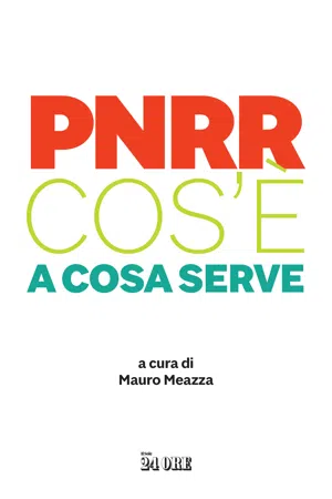 PNRR Cos'è a cosa serve