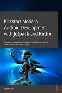 Kickstart Modern Android Development with Jetpack and Kotlin_cover
