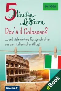 PONS 5-Minuten-Lektüren Italienisch A1 - Dov'è il Colosseo?_cover
