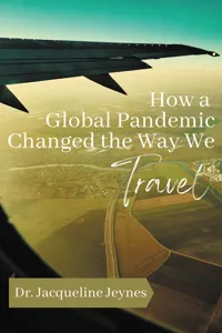How a Global Pandemic Changed the Way We Travel_cover