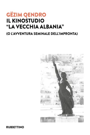 Il Kinostudio "La vecchia Albania"