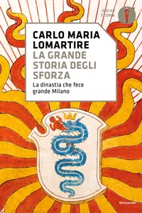 La grande storia degli Sforza_cover