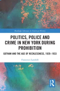 Politics, Police and Crime in New York During Prohibition_cover