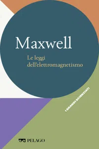 Maxwell - Le leggi dell'elettromagnetismo_cover