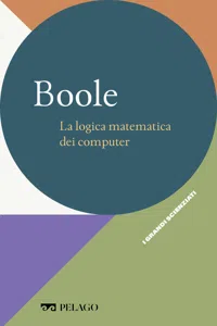 Boole - La logica matematica dei computer_cover