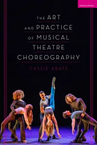 The Art and Practice of Musical Theatre Choreography_cover