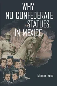 Why No Confederate Statues in Mexico_cover