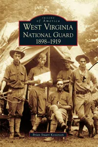 West Virginia National Guard 1898-1919_cover