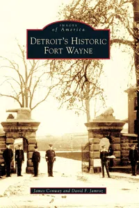 Detroit's Historic Fort Wayne_cover