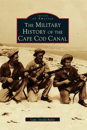 The Military History of the Cape Cod Canal