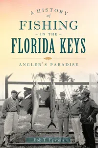 A History of Fishing in the Florida Keys_cover