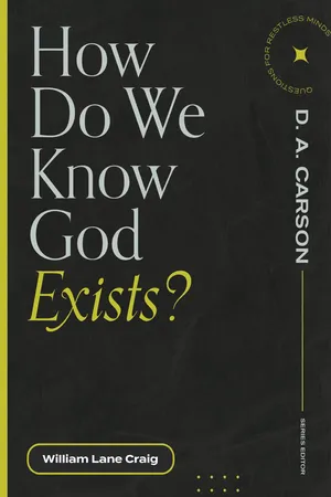 How Do We Know God Exists? (Questions for Restless Minds)