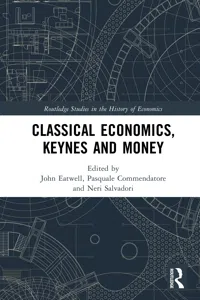 Classical Economics, Keynes and Money_cover