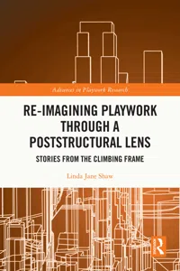 Re-imagining Playwork through a Poststructural Lens_cover