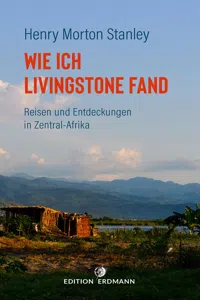 Wie ich Livingstone fand - Reisen und Entdeckungen in Zentral-Afrika_cover