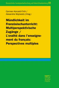 Mündlichkeit im Französischunterricht: Multiperspektivische Zugänge/ L'oralité dans l'enseignement du français: Perspectives multiples_cover