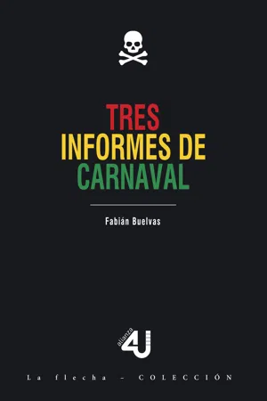 Tres informes de carnaval